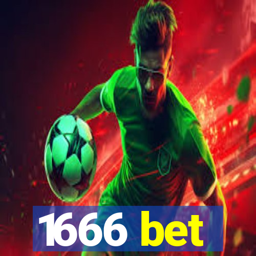 1666 bet